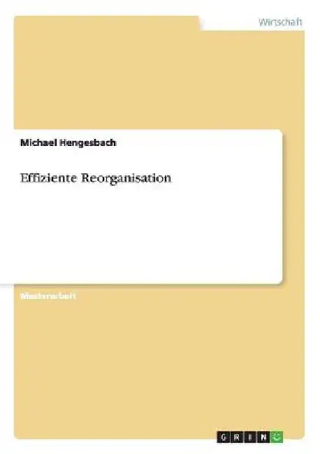 Effiziente Reorganisation by Hengesbach, Michael