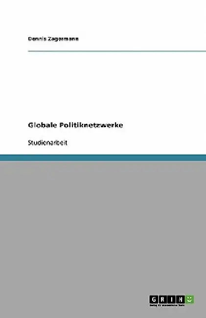 Globale Politiknetzwerke by Zagermann, Dennis
