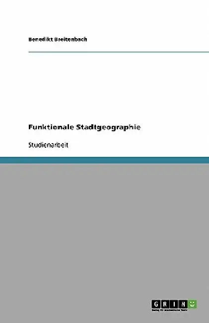 Funktionale Stadtgeographie by Breitenbach, Benedikt