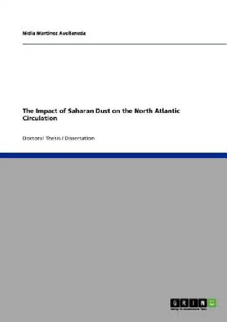 The Impact of Saharan Dust on the North Atlantic Circulation by Nidia Martínez Avellaneda