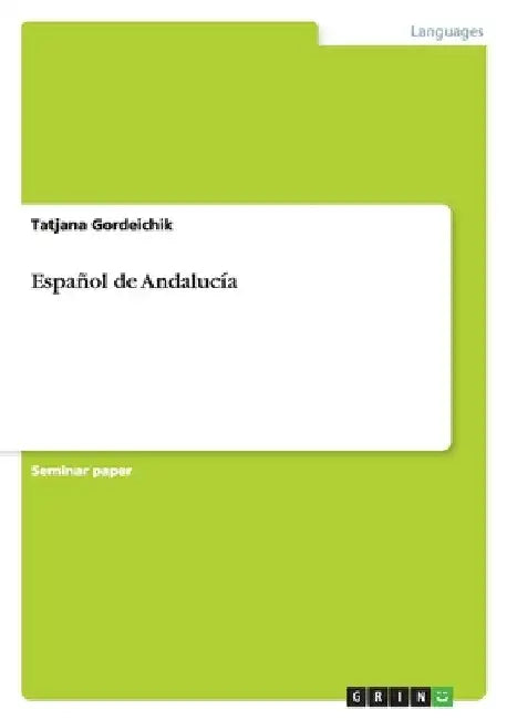 Español de Andalucía by Gordeichik, Tatjana