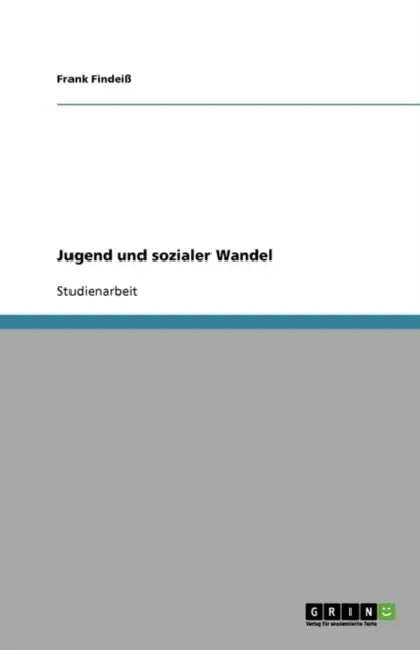 Jugend und sozialer Wandel by Frank Findeiß