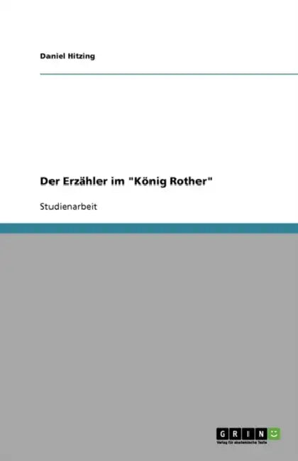 Der Erzähler im "König Rother" by Daniel Hitzing