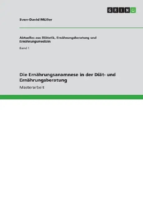 Die Ernährungsanamnese in der Diät- und Ernährungsberatung by Müller, Sven-David