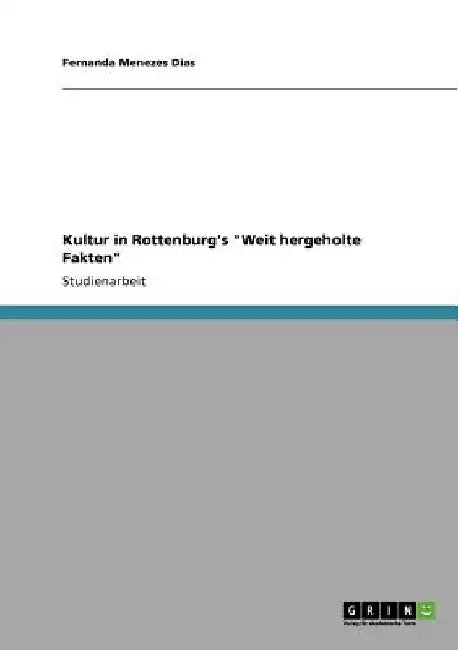 Kultur in Rottenburg's "Weit hergeholte Fakten" by Menezes Dias, Fernanda