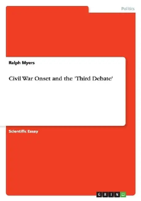 Civil War Onset and the 'Third Debate' by Ralph Myers