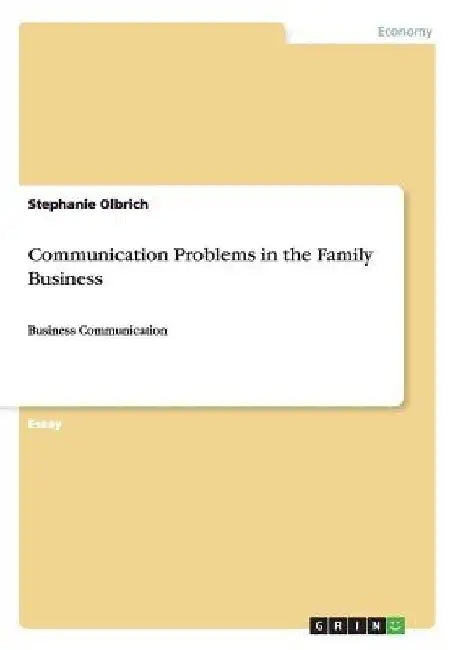 Communication Problems in the Family Business: Business Communication by Stephanie Olbrich