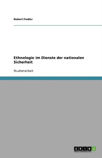 Ethnologie im Dienste der nationalen Sicherheit by Robert Fiedler
