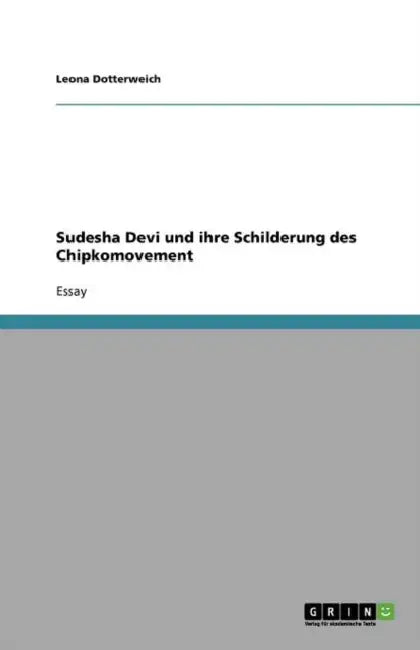 Sudesha Devi und ihre Schilderung des Chipkomovement by Leona Dotterweich