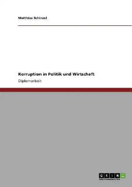 Korruption in Politik und Wirtschaft by Schinzel, Matthias