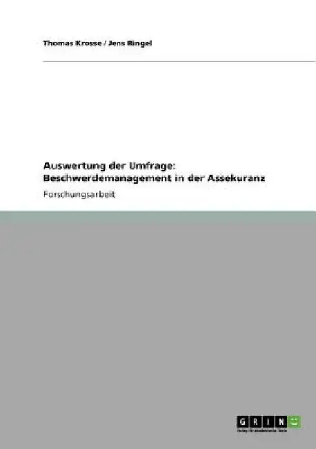 Auswertung der Umfrage: Beschwerdemanagement in der Assekuranz by Krosse, Thomas
