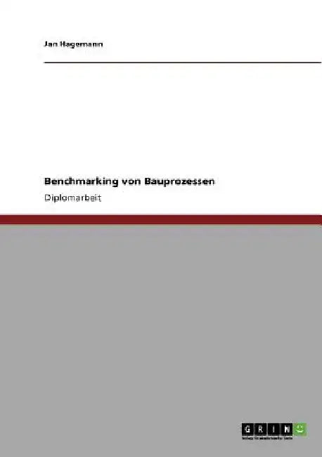 Benchmarking von Bauprozessen by Hagemann, Jan
