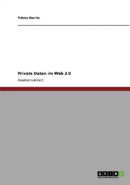 Private Daten im Web 2.0 by Nanitz, Tobias
