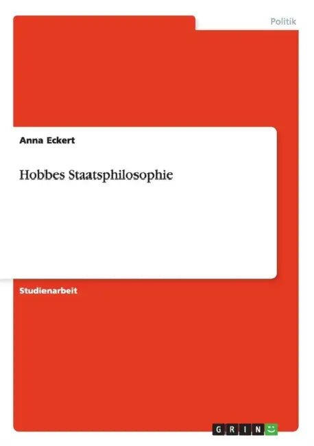 Hobbes Staatsphilosophie by Anna Eckert