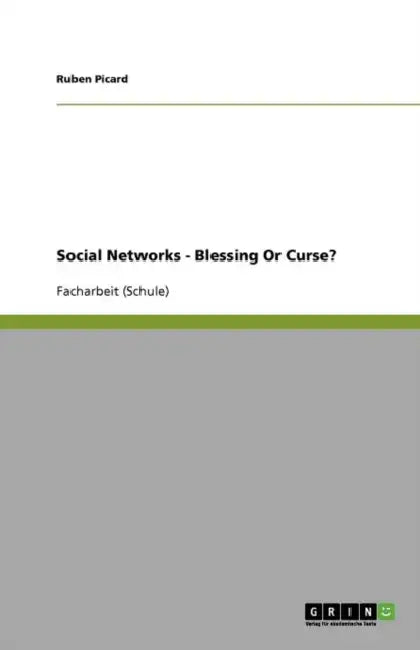 Social Networks - Blessing Or Curse? by Ruben Picard