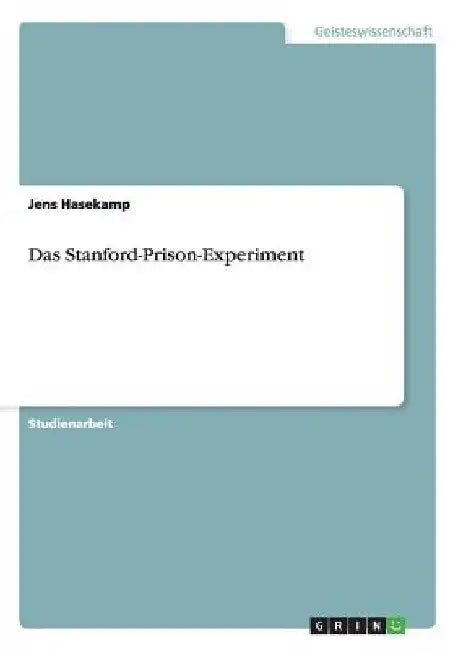 Das Stanford-Prison-Experiment by Hasekamp, Jens