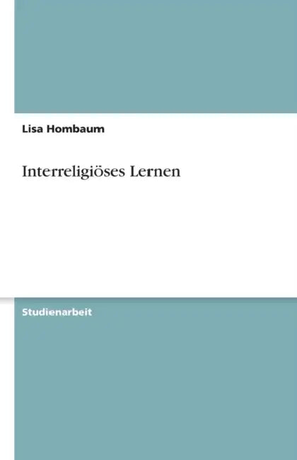 Interreligiöses Lernen by Lisa Hombaum