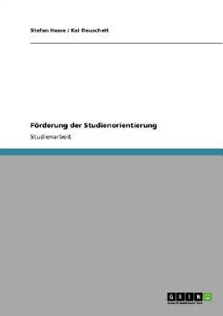 Förderung der Studienorientierung by Hasse, Stefan