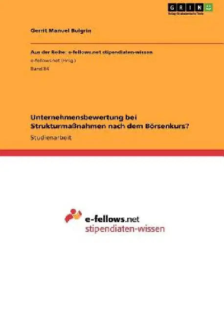 Unternehmensbewertung bei Strukturmaßnahmen nach dem Börsenkurs? by Bulgrin, Gerrit Manuel