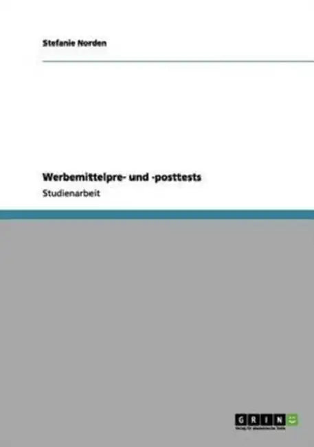 Werbemittelpre- und -posttests by Stefanie Norden