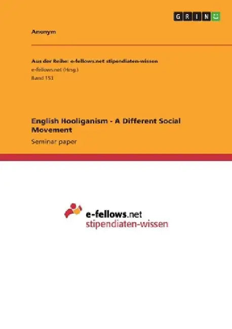 English Hooliganism - A Different Social Movement by Anonymous