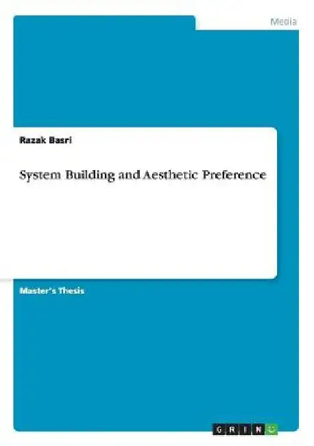 System Building and Aesthetic Preference by Razak Basri
