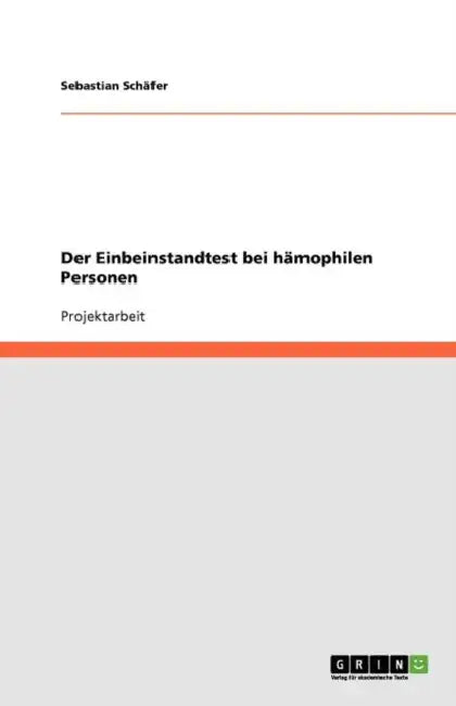 Der Einbeinstandtest bei hämophilen Personen by Sebastian Schäfer