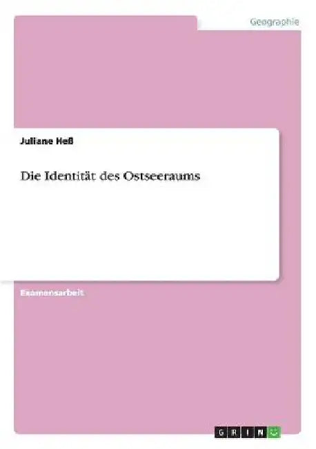 Die Identität des Ostseeraums by Heß, Juliane