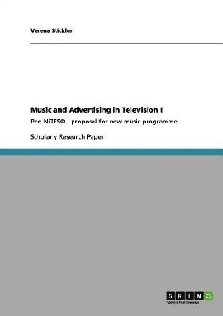 Music and Advertising in Television I: Pod NiTES(c) - proposal for new music programme by Verena Stickler