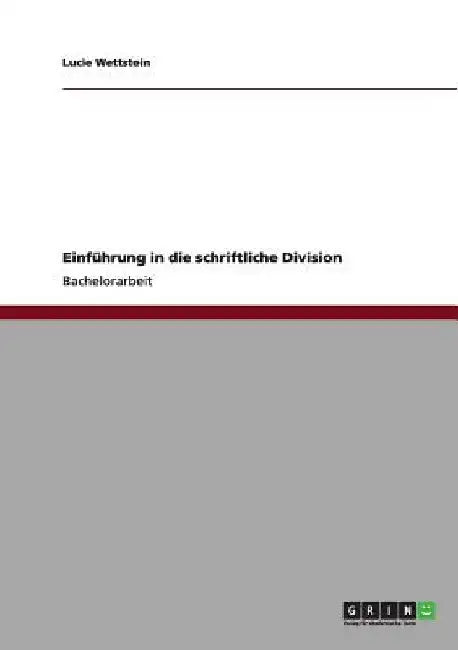 Einführung in die schriftliche Division by Wettstein, Lucie