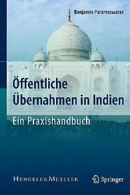 Öffentliche Übernahmen in Indien - Ein Praxishandbuch by Benjamin Parameswaran