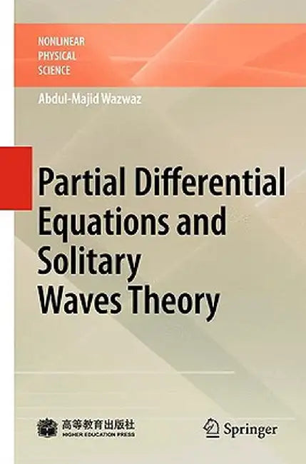 Partial Differential Equations and Solitary Waves Theory by Abdul-Majid Wazwaz