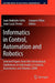 Informatics in Control, Automation and Robotics: Selected Papers from the International Conference on Informatics in Control, Automation and Robotics by Juan Andrade Cetto