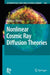 Nonlinear Cosmic Ray Diffusion Theories by Andreas Shalchi