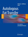 Autologous Fat Transfer: Art, Science, and Clinical Practice by Melvin a. Shiffman