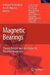 Magnetic Bearings: Theory, Design, and Application to Rotating Machinery by Gerhard Schweitzer, H. Bleuler, Eric H. Maslen