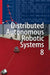 Distributed Autonomous Robotic Systems 8 by Hajime Asama