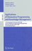 Applications of Declarative Programming and Knowledge Management: 17th International Conference, Inap 2007, and 21st Workshop on Logic Programming, Wl by Dietmar Seipel