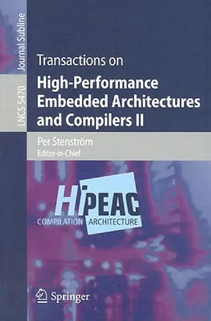 Transactions on High-Performance Embedded Architectures and Compilers II by Per Stenström