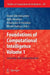 Foundations of Computational Intelligence, Volume 1: Learning and Approximation by Aboul-Ella Hassanien
