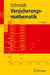 Versicherungsmathematik by Klaus D. Schmidt