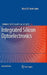 Integrated Silicon Optoelectronics by Horst Zimmermann