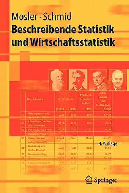 Beschreibende Statistik Und Wirtschaftsstatistik by Karl Mosler, Friedrich Schmid