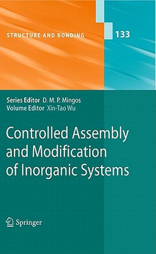 Controlled Assembly And Modification Of Inorganic Systems by Xin-Tao Wu