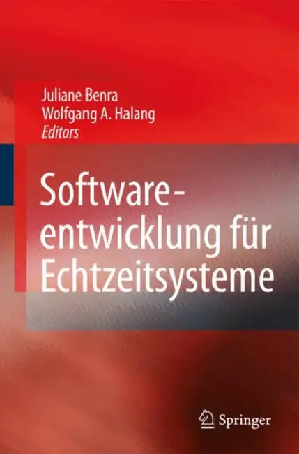 Software-Entwicklung Für Echtzeitsysteme by Juliane T. Benra