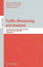 Traffic Monitoring and Analysis: First International Workshop, TMA 2009, Aachen, Germany, May 11, 2009, Proceedings by Maria Papadopouli