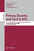 Privacy, Security, and Trust in Kdd: Second ACM Sigkdd International Workshop, Pinkdd 2008, Las Vegas, Nevada, August 24, 2008, Revised Selected Paper by Francesco Bonchi