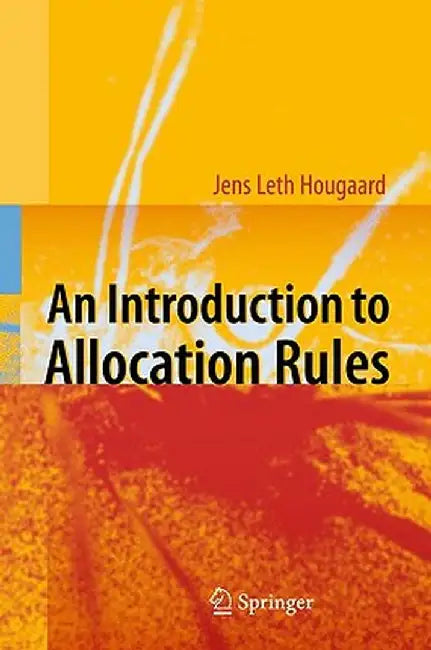 An Introduction To Allocation Rules by Jens Leth Hougaard