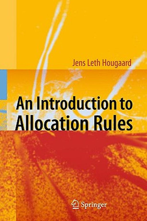 An Introduction To Allocation Rules by Jens Leth Hougaard