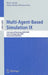 Multi-Agent-Based Simulation IX: International Workshop, MABS 2008, Estoril, Portugal, May 12-13, 2008, Revised Selected Papers by Nuno David